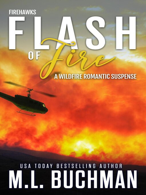 Title details for Flash of Fire by M. L. Buchman - Available